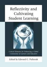 Reflectivity and Cultivating Student Learning