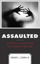 ASSAULTED VIOLENCE IN SCHOOLS