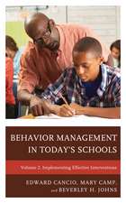 Behavior Management in Today’s Schools: Implementing Effective Interventions