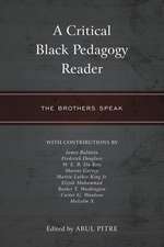 A Critical Black Pedagogy Reader: The Brothers Speak