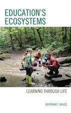 Education's Ecosystems: Learning through Life