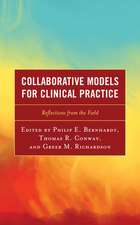 Collaborative Models for Clinical Practice