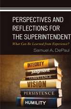 Depaul, S: Perspectives and Reflections for the Superintende