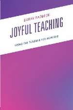 Raebeck, B: Joyful Teaching