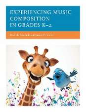 Kaschub, M: Experiencing Music Composition in Grades K-2