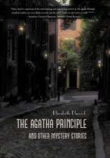 The Agatha Principle and Other Mystery Stories