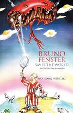 Bruno Fenster Saves the World