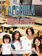 Algebra for the Urban Student