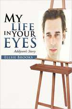 My Life in Your Eyes