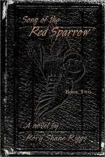 Song of the Red Sparrow, Book Two