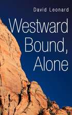 Westward Bound, Alone