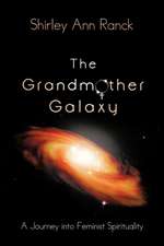 The Grandmother Galaxy