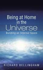 Being at Home in the Universe