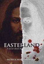 Prentice, P: Easterland