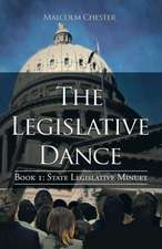 The Legislative Dance