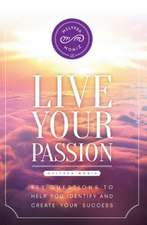 Live Your Passion