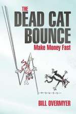 The Dead Cat Bounce