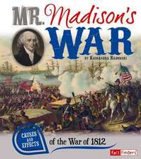 Mr. Madison's War