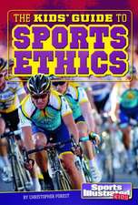 The Kids' Guide to Sports Ethics