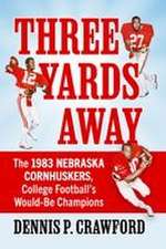 Three Yards from Glory