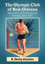 The Olympic Club of New Orleans: Epicenter of Professional Boxing, 1883-1897