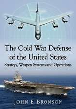 The Cold War Defense of the United States