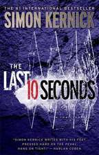 The Last 10 Seconds: A Thriller