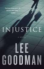 Injustice: A Novel