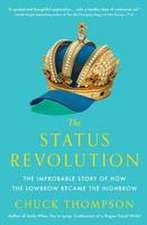 The Status Revolution