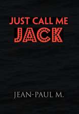 M, J: Just Call Me Jack