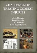 Nigmedzyanov, R: Challenges in Treating Combat Injuries