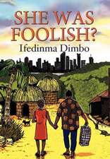 Dimbo, I: She Was Foolish?