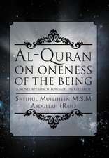 Sheihul Mufliheen M. S. M. Abdullah (Rah: Al-Quran on Onenes