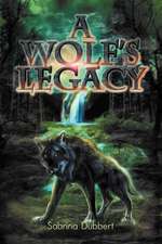 A Wolf's Legacy