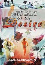 The Salt of My Desire