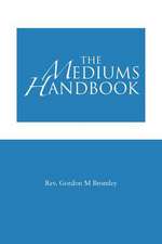 The Mediums Handbook