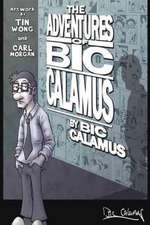 The Adventures of Bic Calamus