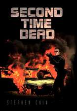 Cain, S: Second Time Dead