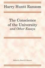 The Conscience of the University, and Other Essays