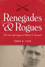 Renegades and Rogues