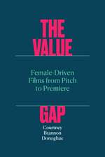 The Value Gap: Female-Driven Films from Pitch to Premiere