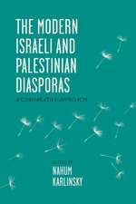 The Modern Israeli and Palestinian Diasporas: A Comparative Approach