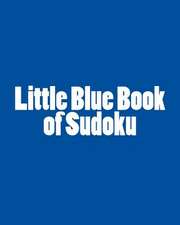 Little Blue Book of Sudoku