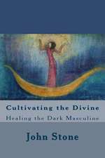 Cultivating the Divine