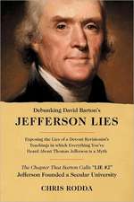 Debunking David Barton's Jefferson Lies: #2 - Jefferson Founded a Secular University