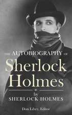 The Autobiography of Sherlock Holmes