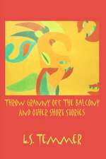 Throw Granny Off the Balcony and Other Short Stories: The Story of Michael Forever the Tribute Concert