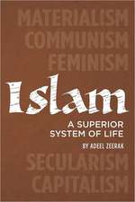 Islam: A Superior System of Life