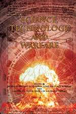 Science, Technnology, and Warfare