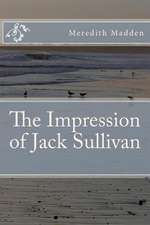 The Impression of Jack Sullivan